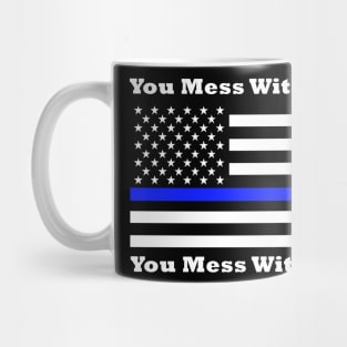 You Mess With One You Mess With All Mug